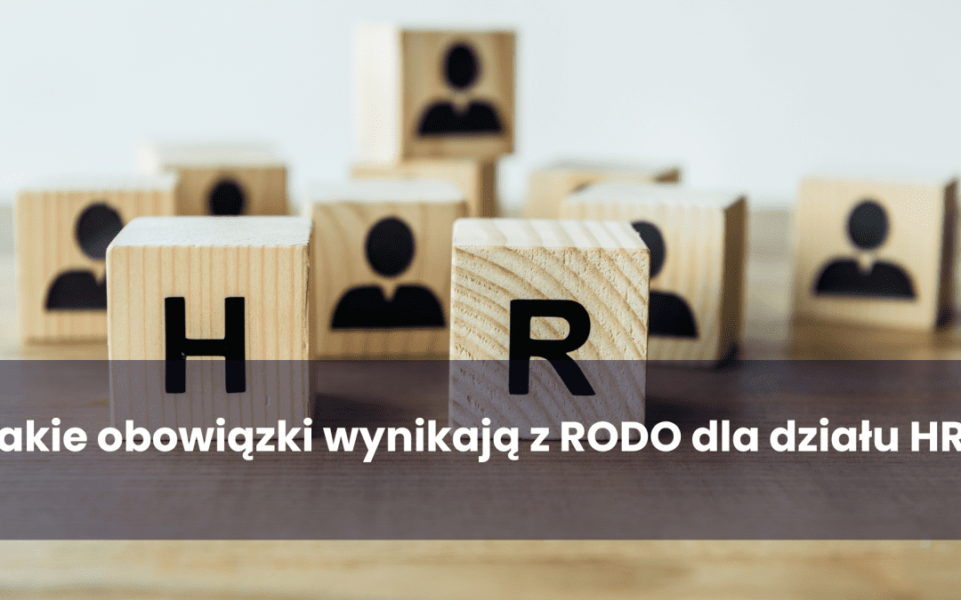 RODO w HR: obowiązki działów zajmujących się rekrutacją