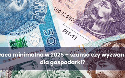 Płaca minimalna w 2025 – szansa czy wyzwanie dla gospodarki?