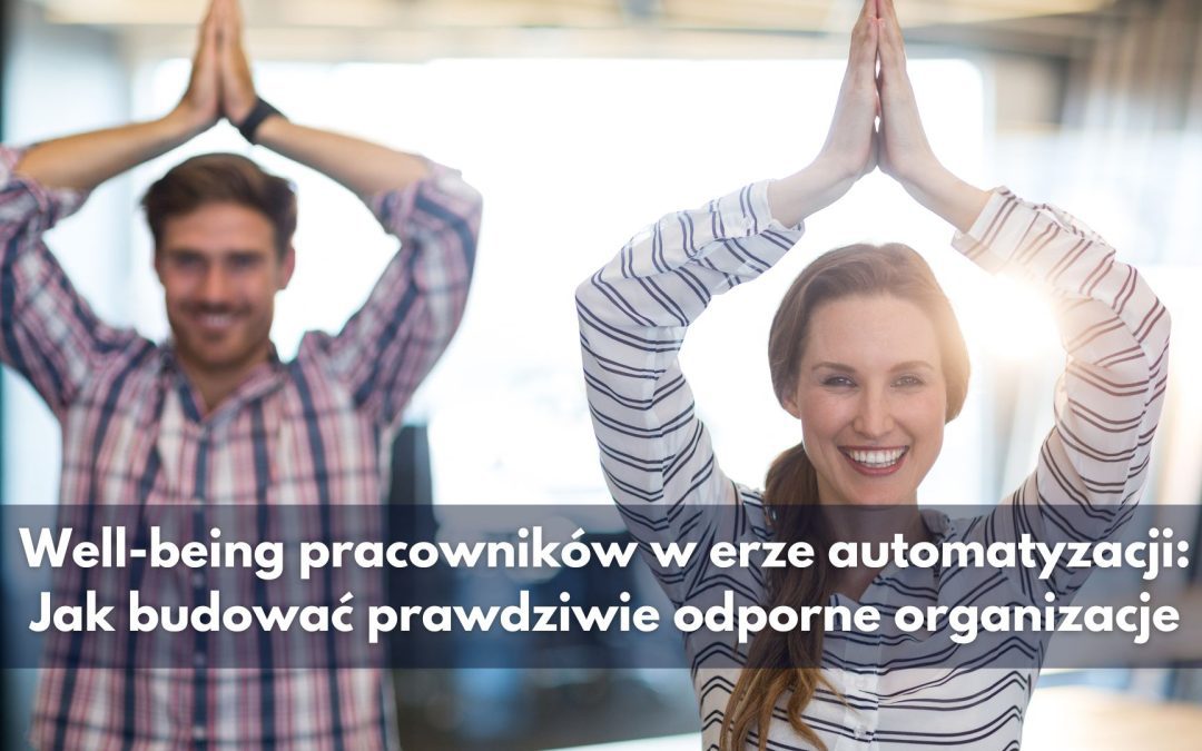Jak wspierać pracowników w dobie automatyzacji?
